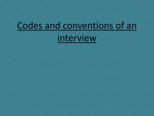 conventions of an interview