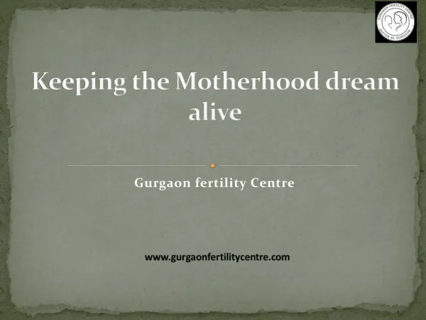 Keeping the Motherhood Dream alive