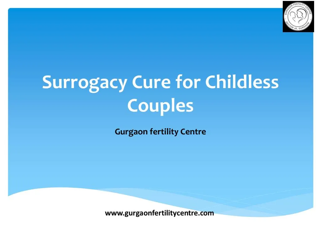 surrogacy cure for childless couples