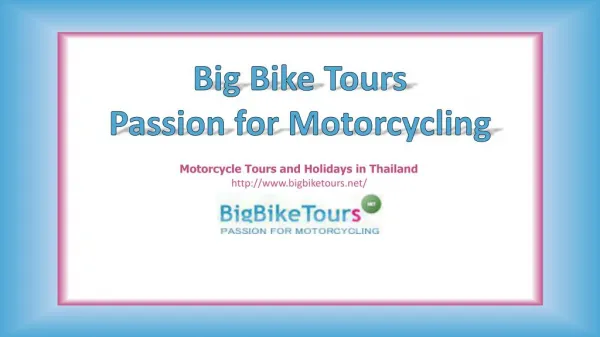 Motorcycle Tours in Thailand, Laos, Burma, Cambodia & China (Tibet)