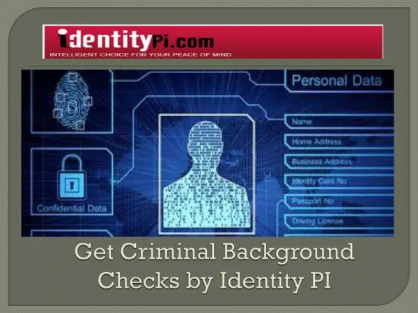 Get Criminal Background Checks by Identity PI