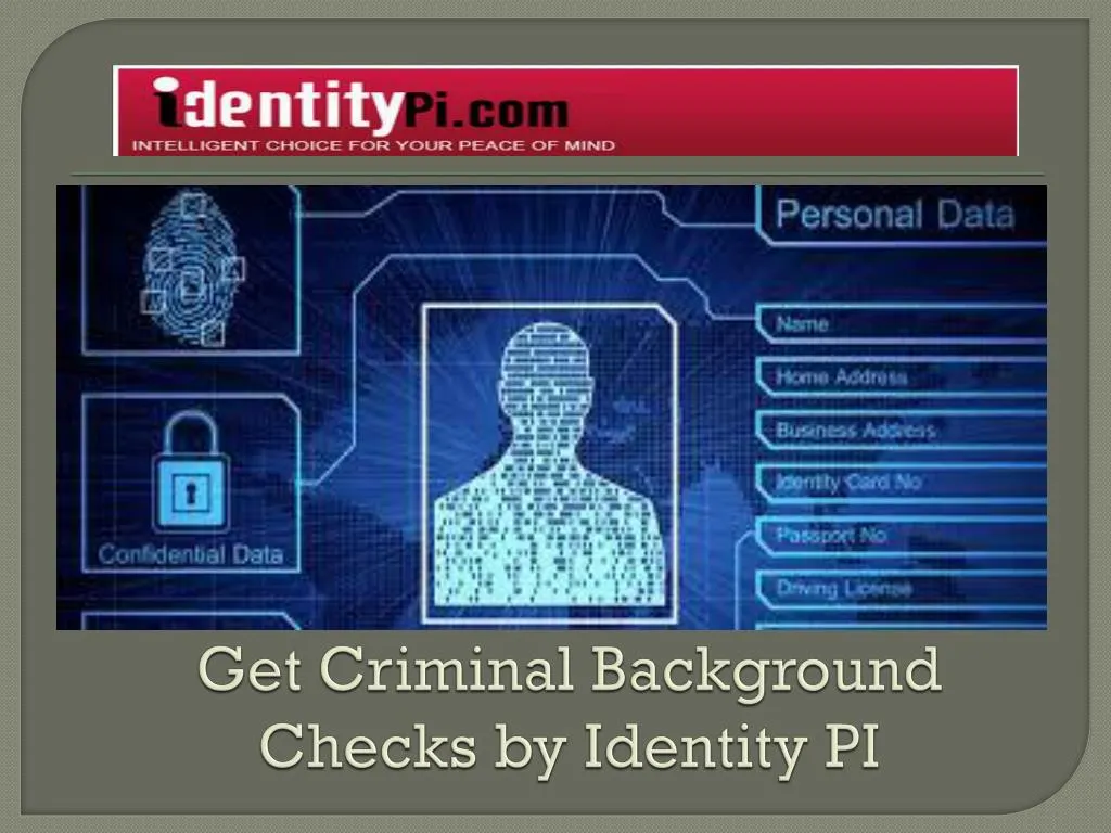 get criminal background checks by identity pi