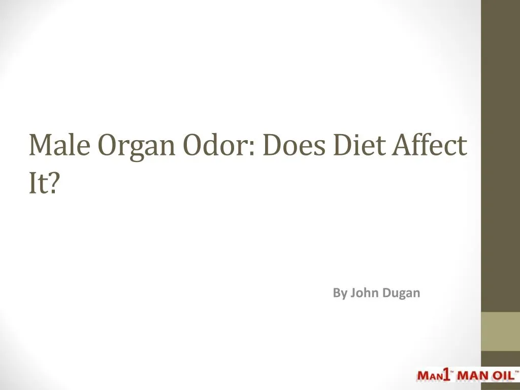 male organ odor does diet affect it