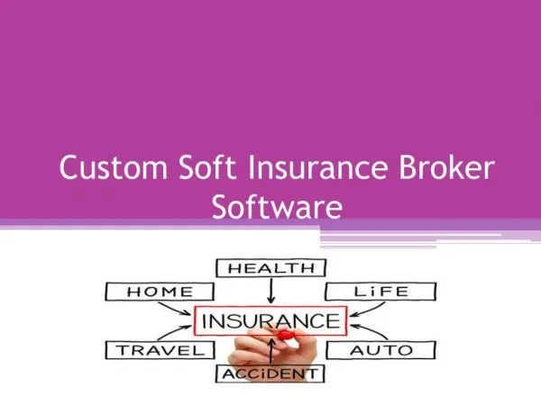 Custom Soft Insurance Broker Software