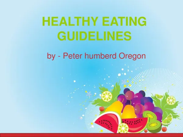 Peter humberd Oregon - Healthy Eating Guidelines