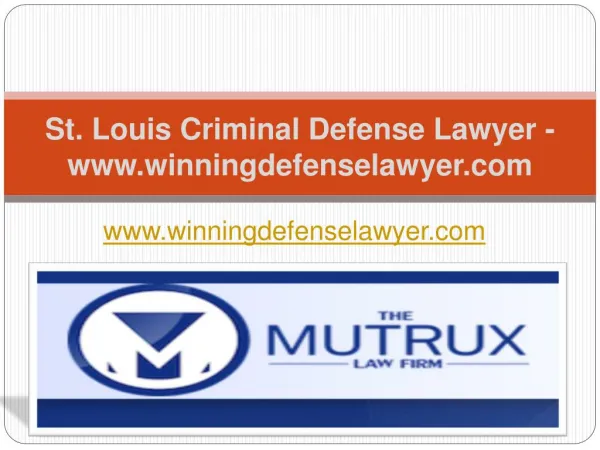 St. Louis Criminal Defense Lawyer - www.winningdefenselawyer.com