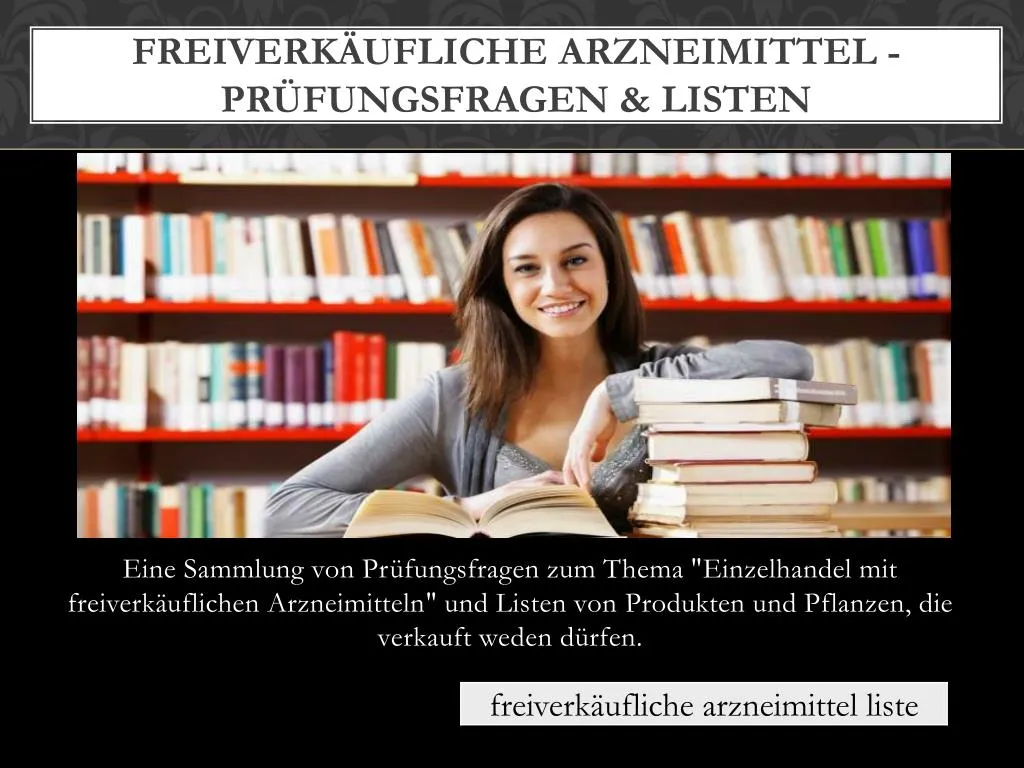 freiverk ufliche arzneimittel pr fungsfragen listen