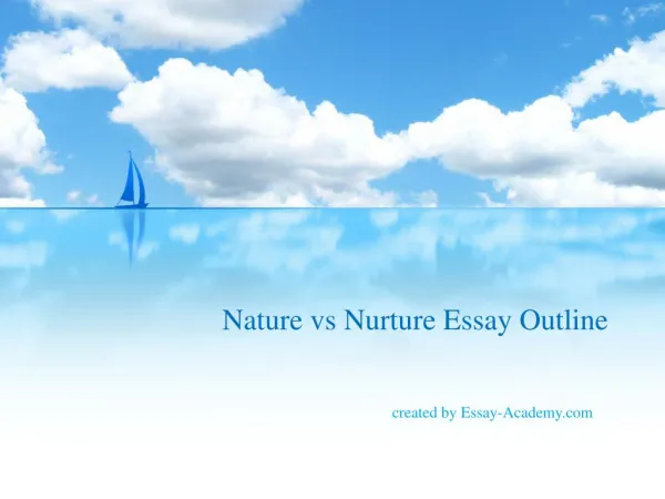 Nature vs. Nurture Essay Outline
