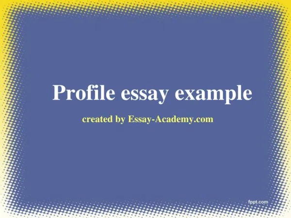 Profile Essay Example
