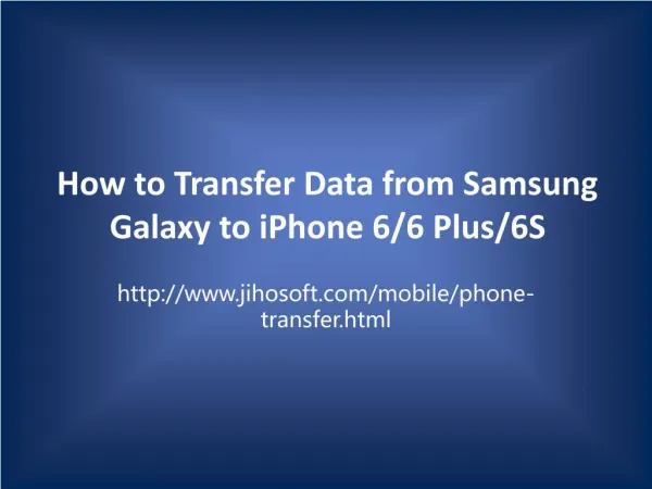 How to Transfer Data from Samsung Galaxy to iPhone 6/6 Plus/6S