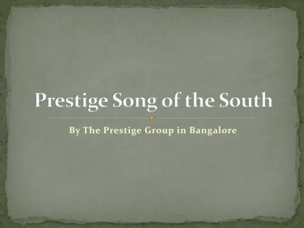 Prestige Song of the South at Begur Road Bangalore
