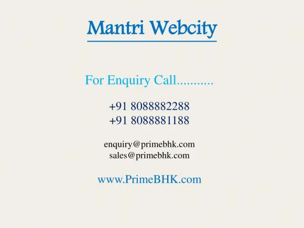 Mantri Webcity, Hennur Main Road, Bangalore