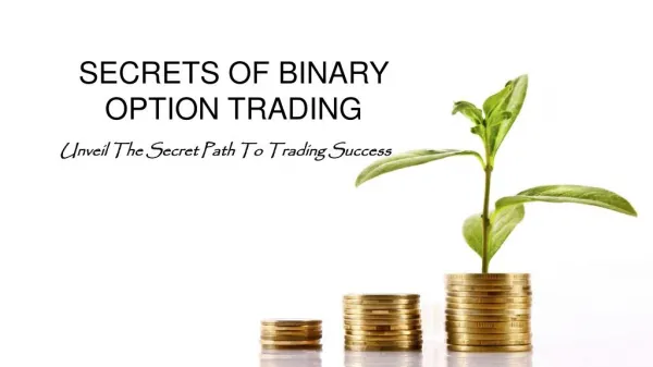 The Secrets of Binary Option Trading