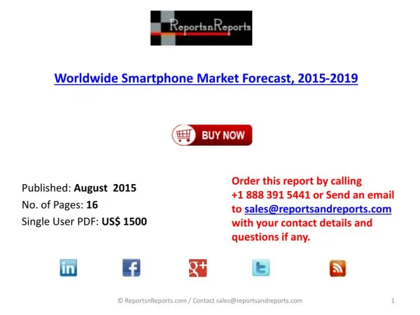 Worldwide Smartphone Market Report 2015 – 2019 Published on ReportsnReports.com