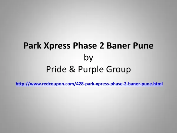 Flats at Park Xpress Phase 2 Baner Pune