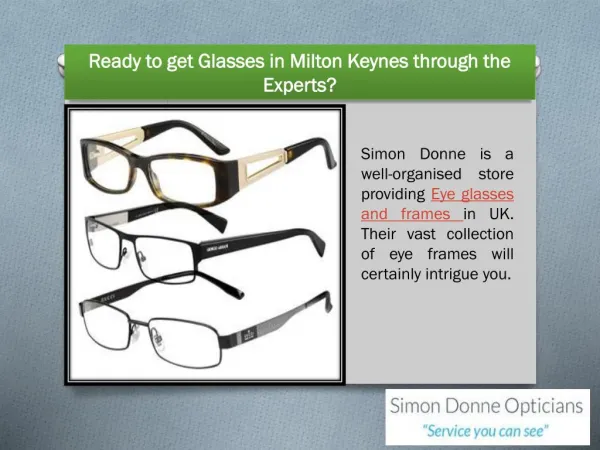 Ready to get Glasses in Milton Keynes through the Experts