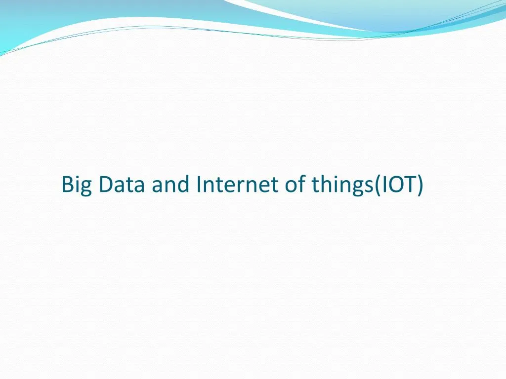 big data and internet of things iot