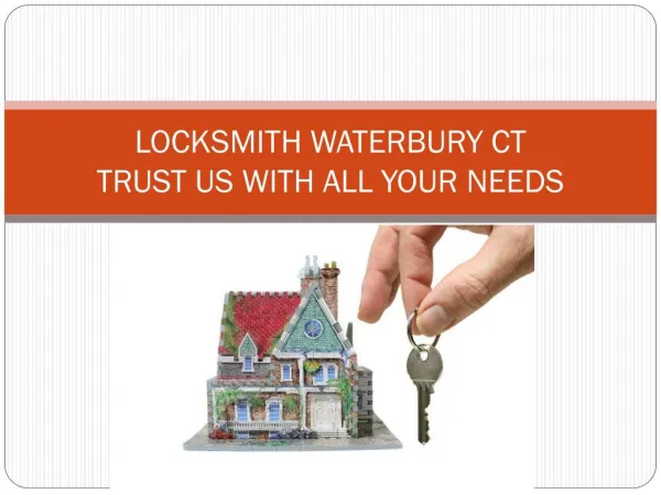 Locksmith Waterbury CT Trust Us With All Your Needs