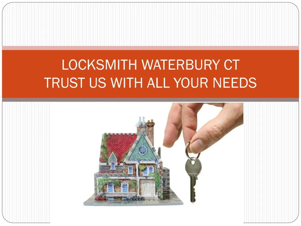 locksmith waterbury ct trust us with all your needs
