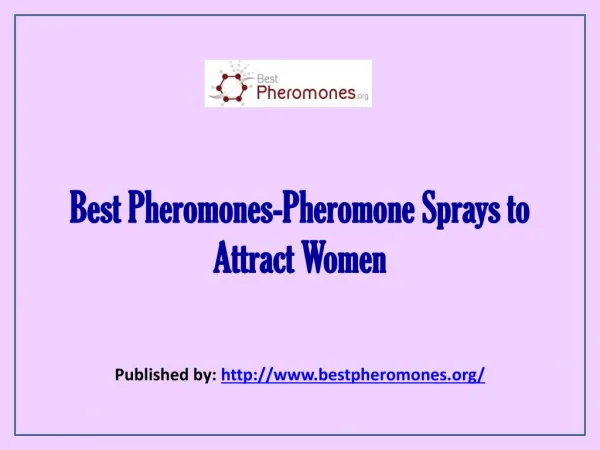 Best Pheromones-Pheromone Sprays to Attract Women