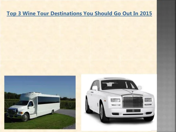 Top 3 Wine Tour Destinations You Should Go Out In 2015