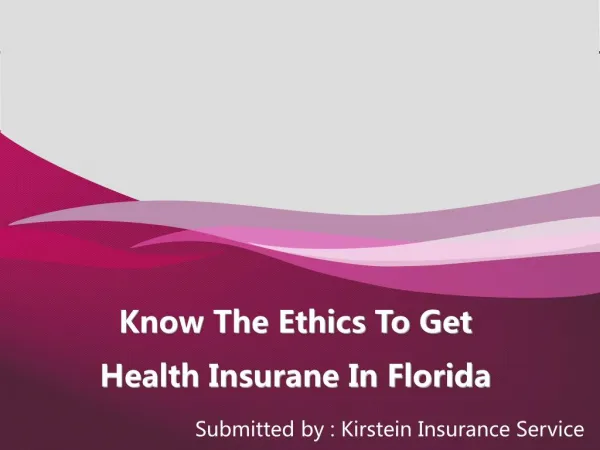 Know The Ethics To Get Health Insurane In Florida