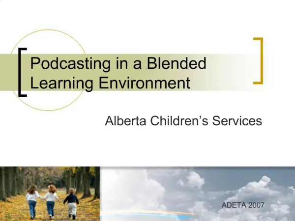 Podcasting in a Blended Learning Environment
