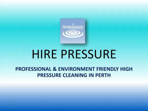 Professional & Environment friendly High Pressure Cleaning in Perth