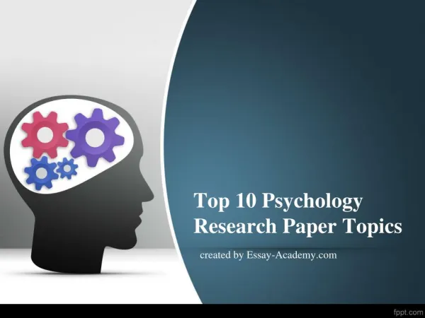 Top 10 Psychology Research Paper Topics