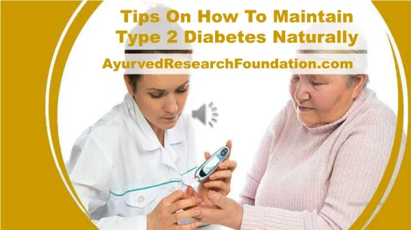 Tips On How To Maintain Type 2 Diabetes Naturally