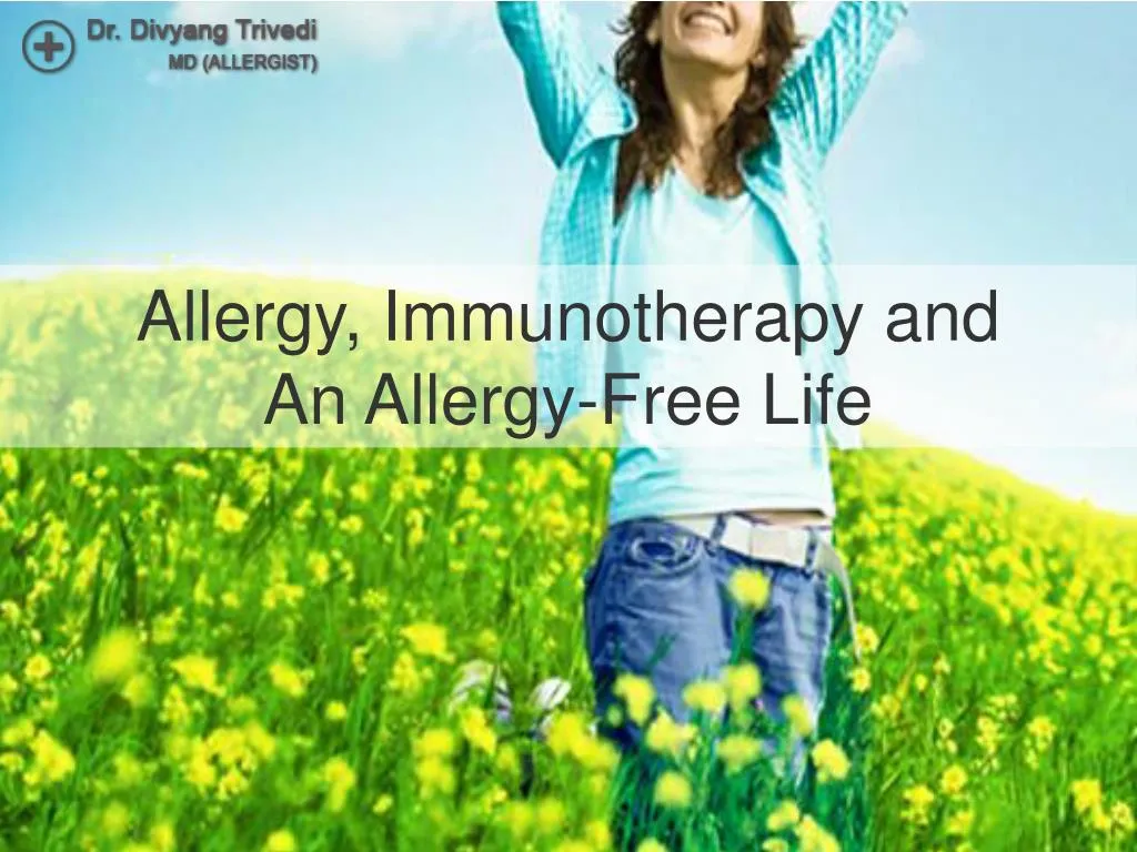 allergy immunotherapy and an allergy free life