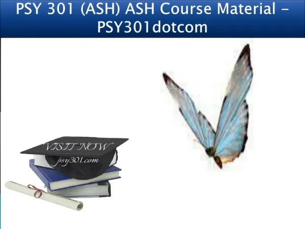 PSY 301 (ASH) ASH Course Material - PSY301dotcom
