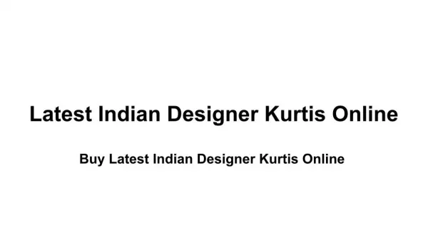 Buy Latest Indian Designer Kurtis Online