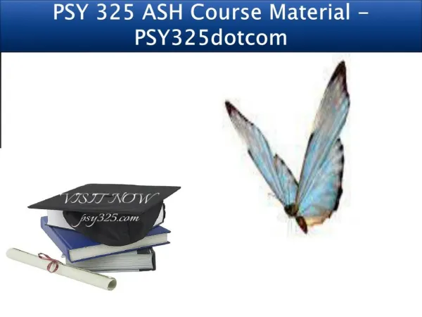 PSY 325 ASH Course Material - PSY325dotcom