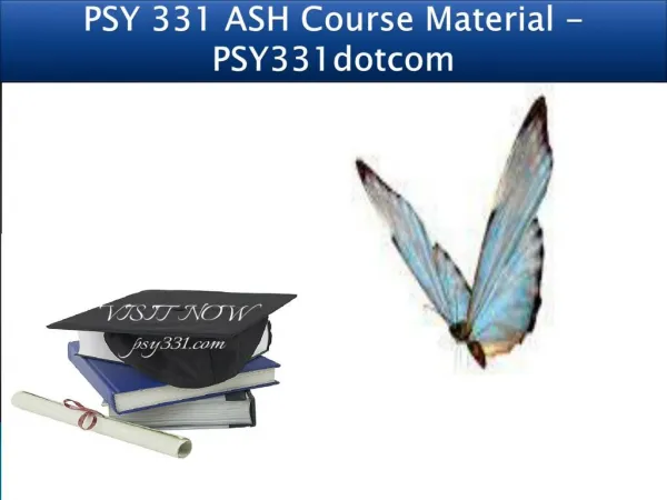 PSY 331 ASH Course Material - PSY331dotcom