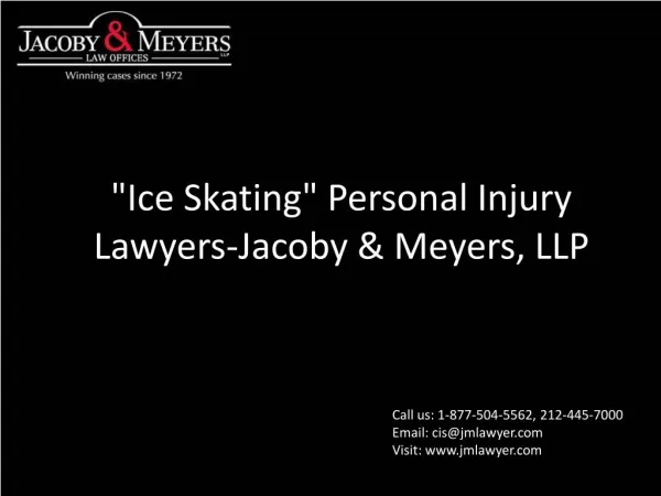"Ice Skating" Personal Injury Lawyers-Jacoby & Meyers, LLP