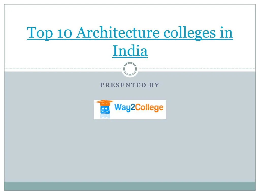 top 10 architecture colleges in india