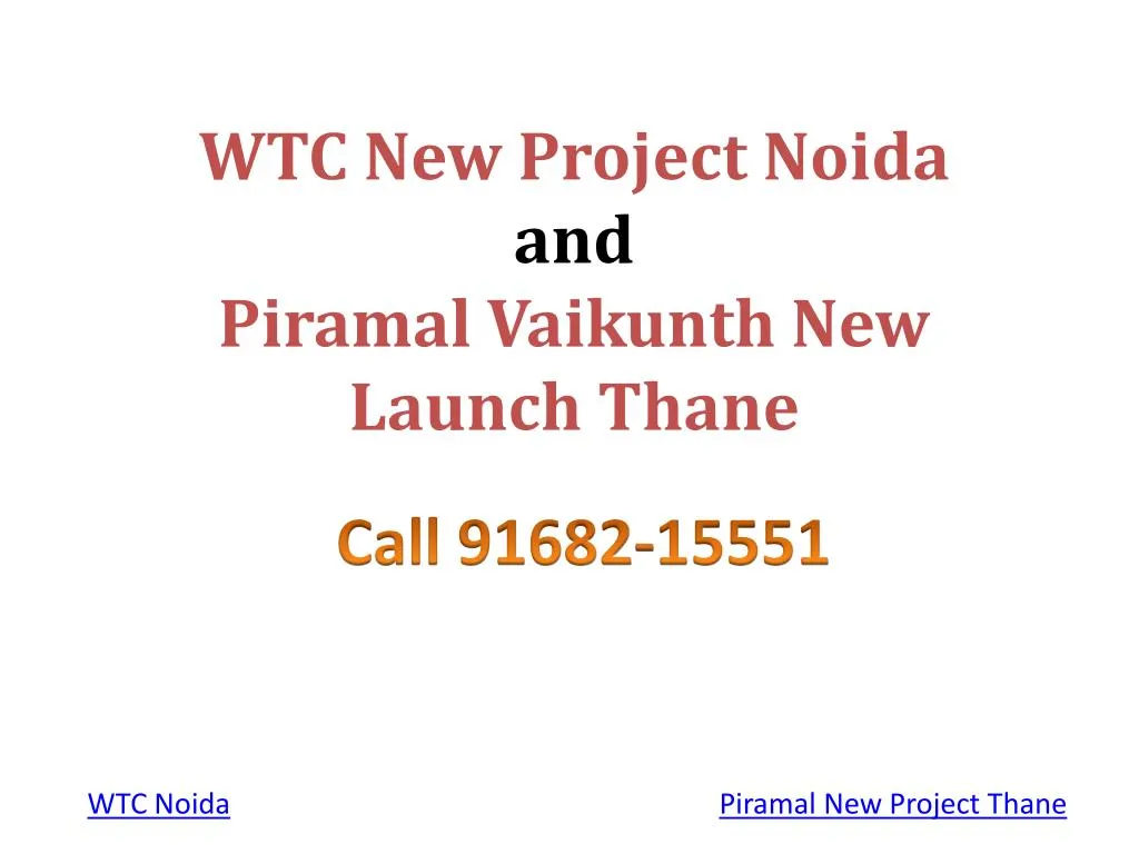 wtc new project noida and piramal vaikunth new launch thane