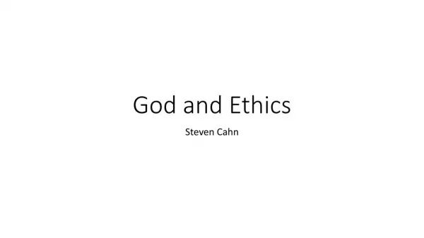 Exploring Ethics (Cahn): Cahn--Morality and God