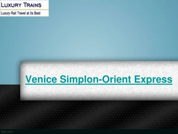 Orient Express to Venice
