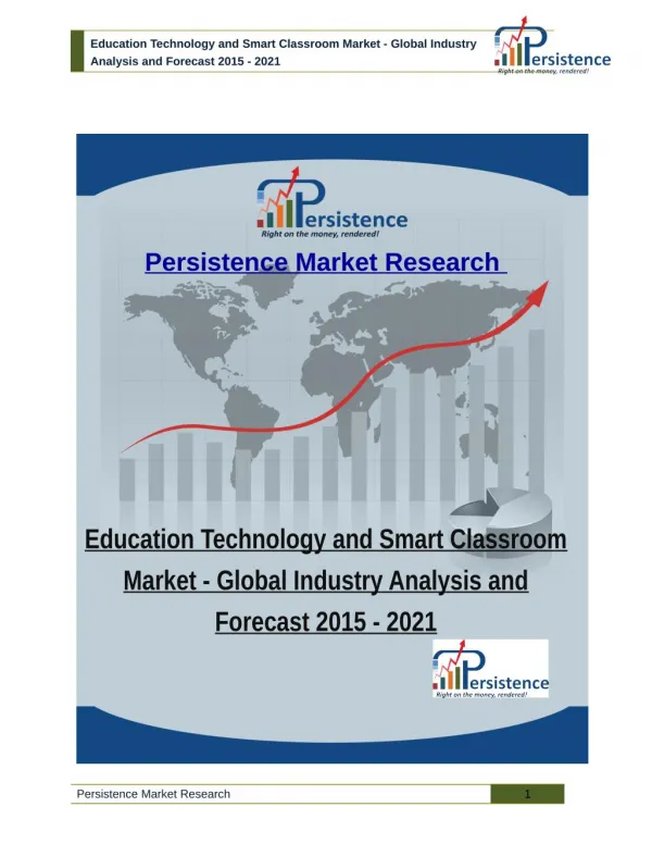 Education Technology and Smart Classroom Market - Global Industry Analysis and Forecast 2015 - 2021