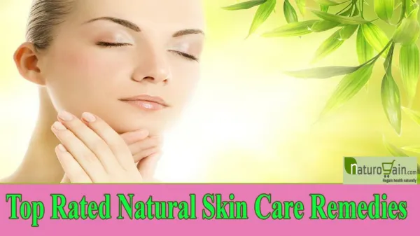Top Rated Natural Skin Care Remedies That You Should Not Miss