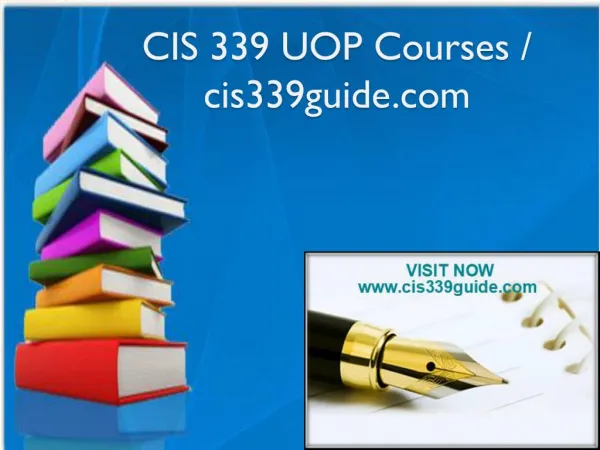 CIS 339 UOP Courses / cis339guide.com