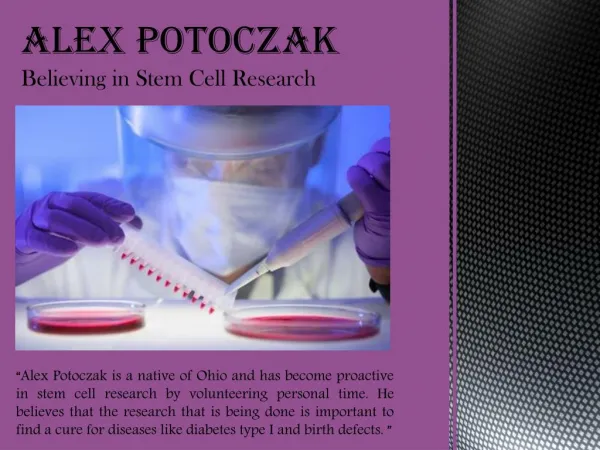 Alex Potoczak - Believing in Stem Cell Research
