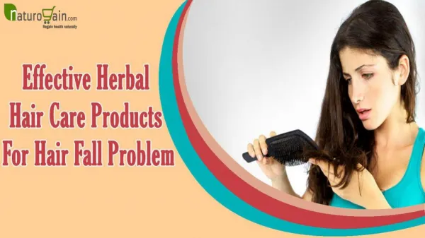 Effective Herbal Hair Care Products For Hair Fall Problem