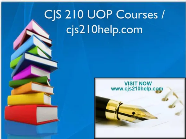 CJS 210 UOP Courses / cjs210help.com