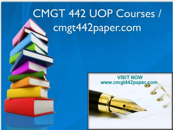 CMGT 442 UOP Courses / cmgt442paper.com