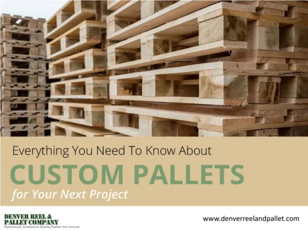 Custom Wood Pallets in Denver - Things to Consider!