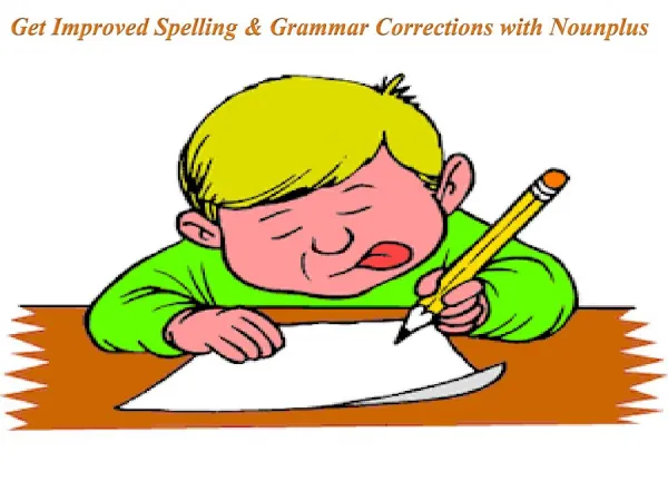 Get Improved Spelling & Grammar Corrections with Nounplus