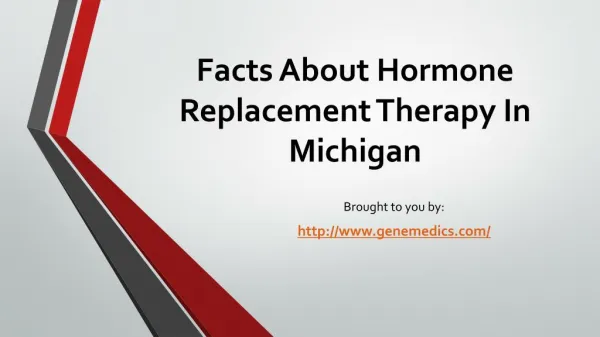 Facts About Hormone Replacement Therapy In Michigan